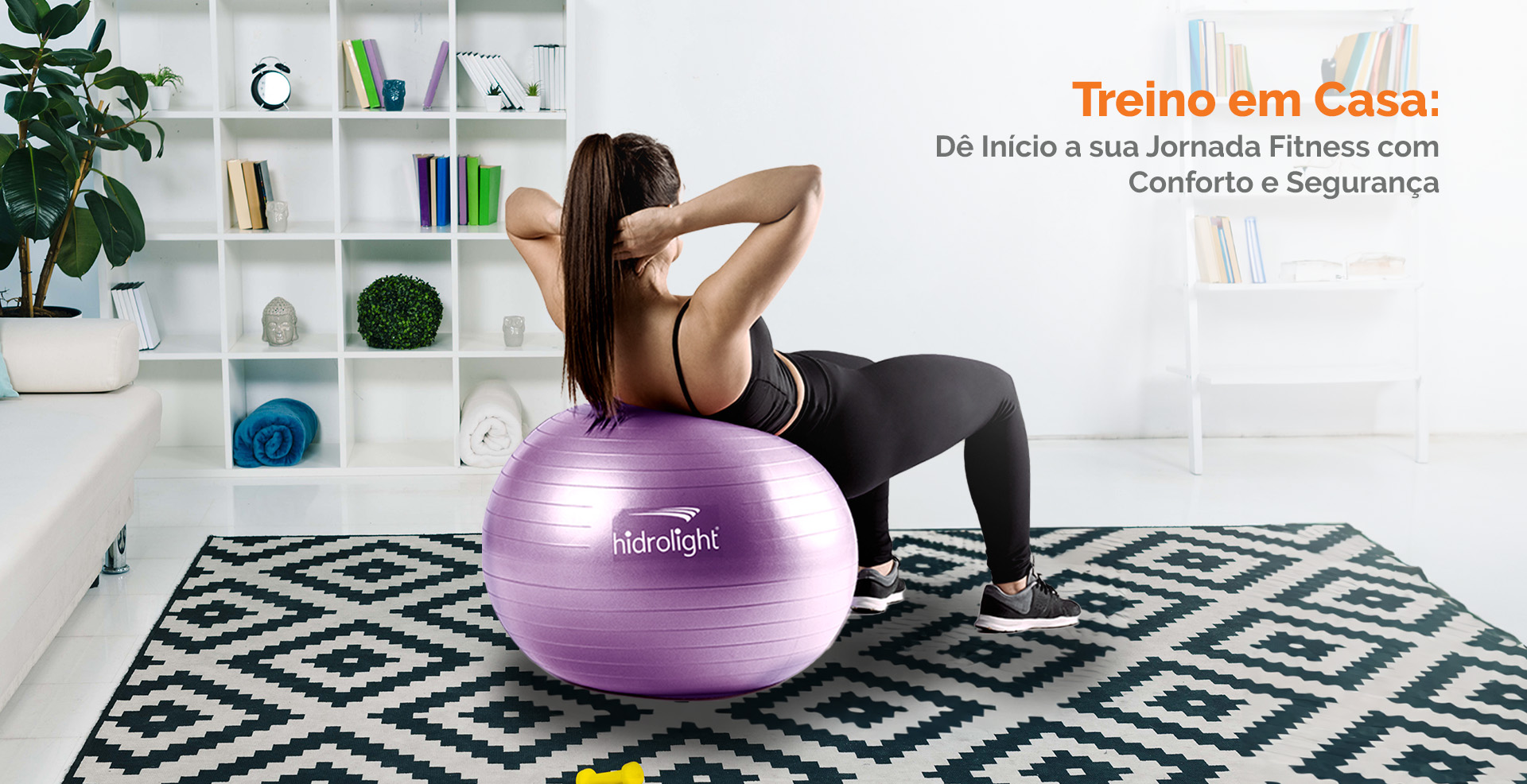 Treino em Casa: Dê Início a sua Jornada Fitness com Conforto e Segurança